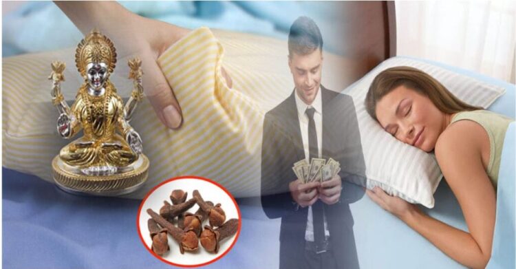 If you keep 2 cloves under your pillow and sleep on this day for three weeks, even the poorest person will become rich.